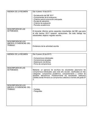AGENDA DE LA REUNIÓN Día 4 (enero 19 de 2017)
- Socialización del SIE 2017
- Componentes de la evaluación
- Criterios para...