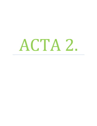 ACTA 2.

 