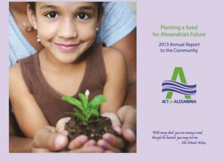 ACT for Alexandria 2013 Annual Report 