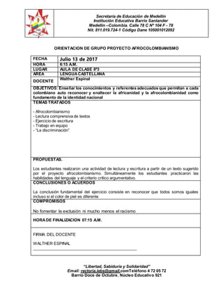 Secretaría de Educación de Medellín
Institución Educativa Barrio Santander
Medellín –Colombia. Calle 78 C Nº 104 F - 78
Ni...