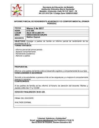 Secretaría de Educación de Medellín
Institución Educativa Barrio Santander
Medellín –Colombia. Calle 78 C Nº 104 F - 78
Ni...