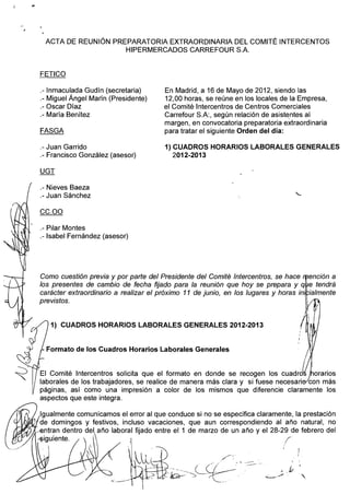 ACTA DE REUNIÓN PREPARATORIA EX-TRAORDINARIA DEL COMITÉ INTERCENTOS
                        HIPERMERCADOS CARREFOUR S.A.

...