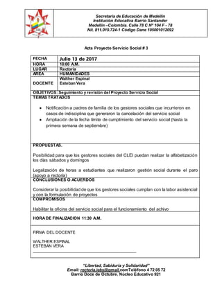 Secretaría de Educación de Medellín
Institución Educativa Barrio Santander
Medellín –Colombia. Calle 78 C Nº 104 F - 78
Ni...