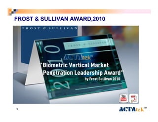FROST & SULLIVAN AWARD,2010 
TM 
3 TM 
 