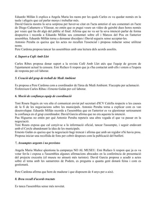 Eduardo Millán li explica a Angela Maria les raons per les quals Carles es va quedar només en la
taula i afegeix que cal p...