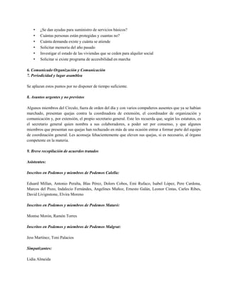• ¿Se dan ayudas para suministro de servicios básicos?
• Cuántas personas están protegidas y cuantas no?
• Cuánta demanda ...