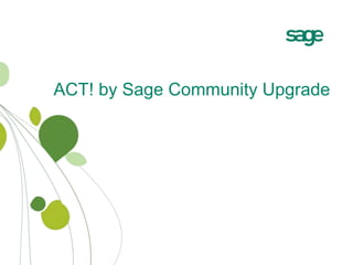 ACT! by Sage Community Upgrade 