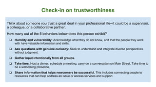 Check-in on trustworthiness
Now think about yourself and the communities you and your organization serve.
How many out of ...