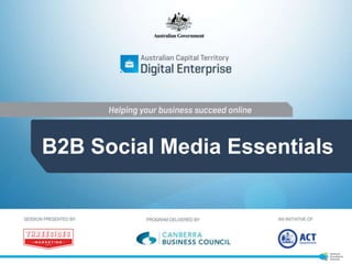 B2B Social Media Essentials
 