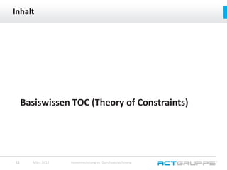 Durchsatzoptimierung nach TOC (Theory of Constraints, v. Eli
Goldratt)
Kernaussagen der TOC
● System = klar abgegrenzte El...