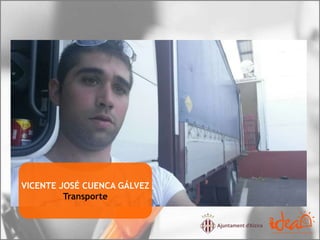 VICENTE JOSÉ CUENCA GÁLVEZ
Transporte
 