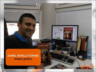 DANIEL ROSELLÓ ESPAÑA
Diseño gráfico
 