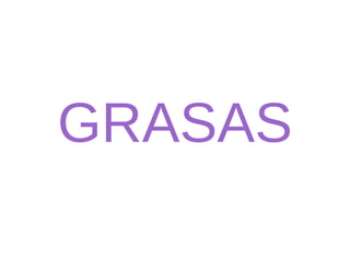 GRASAS 