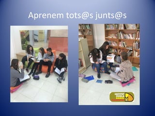 Aprenem tots@s junts@s
 