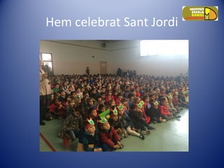 Hem celebrat Sant Jordi
 