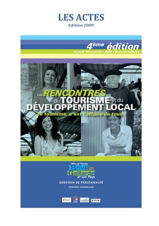 LES ACTES
  Edition 2009
 