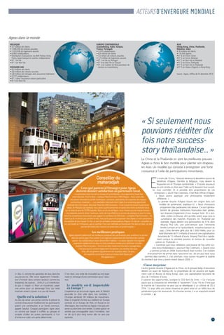 « Si seulement nous 
pouvions rééditer dix 
fois notre success-story 
thaïlandaise… » 
La Chine et la Thaïlande en sont les meilleures preuves : 
Ageas a choisi le bon modèle pour planter son drapeau 
en Asie. Un modèle qui consiste à enregistrer une forte 
croissance à l’aide de participations minoritaires. 
En moins de 15 ans, l’Asie est devenue la deuxième source de 
bénéfices d’Ageas. Derrière la Belgique, mais devant le 
Royaume-Uni et l’Europe continentale. « D’autres assureurs 
se sont rendus en Asie avec l’idée qu’ils devaient tout surveil-ler, 
tout contrôler. Et si possible être propriétaires de ces 
entreprises », sourit Filip Coremans, Chief Risk Officer d’Ageas. 
« Nous avons appliqué une philosophie totalement 
différente. » 
La grande réussite d’Ageas trouve son origine dans son 
modèle de partenariat, explique-t-il. « Nous choisissons 
uniquement des partenaires très sérieux. Ce sont généra-lement 
de grandes institutions financières bien gérées, 
qui disposent également d’une marque forte. Et si pos-sible, 
cotées en Bourse, afin qu’elles soient aussi sous la 
surveillance des marchés financiers. En Thaïlande par 
exemple, Ageas détient une participation de 31% dans 
Muang Thai Life, une joint-venture avec l’éminente 
famille Lamsam et la Kasikornbank, troisième banque du 
pays. Cette dernière gère plus de 1.000 filiales, pour un 
total bilantaire de 51 milliards d’euros et une capitalisation 
boursière de 11 milliards d’euros. Muang Thai Life a rapide-ment 
conquis la première position en termes de nouvelles 
polices en Thaïlande. » 
« J’aimerais que nous rééditions une dizaine de fois cette suc-cess- 
story thaïlandaise », poursuit Filip Coremans. « Quand nous 
y sommes arrivés en 2004, Kasikornbank était numéro 7 en matière 
d’encaissement de primes dans l'assurance-vie ; dix ans plus tard, nous 
sommes déjà numéro 2. L’an prochain, nous aurons récupéré la totalité 
du montant que nous y avons investi depuis 2004. » 
Classe moyenne 
L’autre grande réussite d’Ageas est la Chine, où le groupe belge d’assurance 
détient un quart de Taiping Life. Le propriétaire de cet assureur est égale-ment 
coté en Bourse (à Hong Kong), avec une capitalisation boursière de 
plus de 3 milliards d’euros. 
Il subsiste des opportunités, souligne le CEO Bart De Smet. « Ce n’est pas 
parce que la croissance est retombée à “seulement” 6 ou 7% en Chine que 
le marché de l’assurance ne peut pas se développer à un rythme de 20 à 
25%. Ce pays allie une classe moyenne en plein essor et un faible taux de 
pénétration pour les assurances. En d’autres termes, il a un important retard 
à combler. » 
(« riba »), comme les garanties de taux dans les 
assurances-vie. Elle inclut également l’interdic-tion 
d’investir dans certains secteurs comme les 
brasseries, les casinos… Enfin, il y a l’interdiction 
du jeu (« maysir »). Pour un musulman, payer 
une prime pour un dommage futur qui reste 
incertain revient à jouer à un jeu de hasard. 
Quelle est la solution ? 
Au lieu de verser une prime comme le prévoit le 
contrat d’assurance traditionnel, les participants 
paient une contribution à un fonds commun, 
appelé Takaful. Chaque participant signe alors 
un contrat par lequel il s’affilie au groupe et 
accepte d’aider les autres participants si l’un 
d’entre eux subit une perte déterminée. 
C’est donc une sorte de mutualité qui est orga-nisée 
en échange d’une commission pour l’assu-reur. 
Le modèle est-il importable 
en Europe ? 
L’expérience qu’accumule Ageas avec le Takaful 
peut-elle lui être utile dans nos contrées ? 
L’Europe abriterait 38 millions de musulmans. 
Mais la majorité d’entre eux habitent en Europe 
centrale et en Europe de l’Est, en Russie et en 
Allemagne, des marchés où Ageas n’est pas pré-sente 
ou dont elle s’est retirée. Si cette option ne 
semble pas envisageable dans l’immédiat, rien 
ne dit qu’à plus long terme elle ne sera pas 
explorée. 
> 
EUROPE CONTINENTALE 
(Luxembourg, Italie, Turquie, 
France, Portugal) 
• 1.070 collaborateurs 
• 4,9 millions de clients 
• 1,5 million de voitures assurées 
• 1,75 million de logements assurés 
•N° 1 en Vie au Portugal 
•N° 4 en Non-Vie en Turquie 
•N° 2 en matière de libre prestation de 
srevices au Luxembourg 
Conseiller du 
maharadjah 
Ceux qui partent à l’étranger pour Ageas 
doivent donner satisfaction au partenaire local. 
« Le partenaire local fournit la marque et la distribution, nous apportons l’expertise 
internationale. C’est le deal », explique Filip Coremans, CRO d’Ageas. « Nous avons dès 
lors besoin d’excellents profils techniques : actuaires, spécialistes de la gestion des risques 
ou directeurs financiers… » Les candidats intéressés font l’objet d’un screening approfondi, 
embraie Hans De Cuyper, directeur financier d’AG Insurance. « Il est crucial de trouver la personne 
idéale. En Malaisie par exemple, nous avons quatre personnes en poste chez notre partenaire local, 
sur un total de plus de 10.000 salariés. Dans un tel cas de figure, nous n’avons aucune marge d’erreur. » 
« Ces expatriés doivent aimer l’aventure, éviter de trop réfléchir en termes de politique et avoir la matu-rité 
et la compétence nécessaires pour gagner la confiance du CEO local », complète Filip Coremans. « Ils 
savent qu’ils ne feront pas carrière là-bas, mais qu’ils pourront progresser chez Ageas si notre partenaire 
est satisfait de leur travail. En fait, ce sont de véritables ambassadeurs d’Ageas. Ce rôle de « conseiller du 
roi » est fondé sur l’influence, pas le contrôle. C’est une méthode qui fonctionne très bien en Asie, car elle 
permet de mettre des mesures en place dans un grand respect. » 
Les meilleures pratiques 
Ageas exploite habilement les meilleures pratiques des partenariats pour améliorer le service 
dans les autres pays. Pour autant, il ne s’agit pas uniquement de transférer des connais-sances 
: les collaborateurs aussi doivent être mobiles. « La valeur ajoutée d’un expatrié 
augmente rapidement les deux ou trois premières années pour plafonner ensuite », 
explique Filip Coremans. « C’est le cas dans toutes les fonctions managériales. 
C’est pourquoi il convient également d’organiser une rotation des expa-triés, 
afin de générer régulièrement de nouvelles idées. De plus, 
ces expatriés construisent ainsi un réseau dont Ageas pro-fite 
également. » 
Ageas dans le monde 
BELGIQUE 
• 3,7 millions de clients 
• 1.006.000 de voitures assurées 
• 1.325.000 de logements assurés 
• 6.083 collaborateurs 
•Distribution d’assurances via BNP Paribas Fortis, 
Fintro, bpost banque et courtiers indépendants 
•N° 1 en Vie 
•N° 2 en Non-Vie 
ROYAUME-UNI 
• 9,2 millions de clients 
• 3,6 millions de voitures assurées 
• 2,8 millions de ménages avec assurances habitation 
• 5.777 collaborateurs 
•N° 2 dans l’assurance voiture particulière 
•N° 6 en Non-Vie 
ASIE 
(Hong Kong, Chine, Thaïlande, 
Malaisie, Inde) 
• 18 millions de clients 
• 170.000 agents 
•N° 6 en Vie en Chine 
•N° 2 en Vie en Malaisie 
•N° 1 en Non-Vie en Malaisie 
•N° 2 en Vie en Thaïlande 
•N° 5 en Non-Vie en Thaïlande 
•N° 5 en réseau d’agents à Hong Kong 
Source : Ageas, chiffres de fin décembre 2013 
© DOC © DOC 
ACTEURS D’ENVERGURE MONDIALE 
 