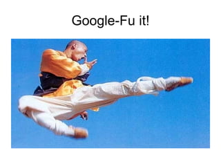 Google-Fu it! 