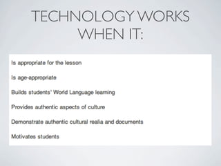 TECHNOLOGY WORKS
     WHEN IT:
 