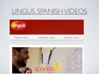 LINGUS SPANISH VIDEOS
 