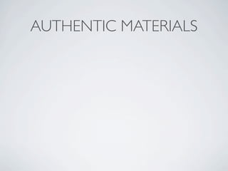 AUTHENTIC MATERIALS
 