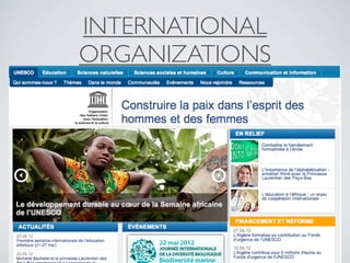 INTERNATIONAL
ORGANIZATIONS
 