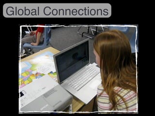 Global Connections 
 
