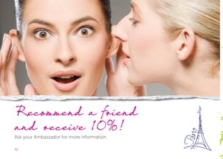 303030
Recommend a friend
and receive 10%!
Ask your Ambassador for more information.
 