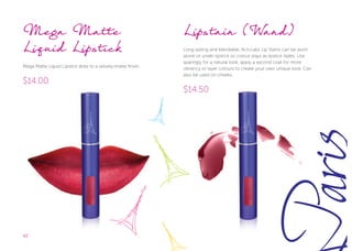 4242
Mega Matte
Liquid Lipstick
Mega Matte Liquid Lipstick dries to a velvety-matte finish.
$14.00
Lipstain (Wand)
Long lasting and blendable, Acti-Labs Lip Stains can be worn
alone or under lipstick so colour stays as lipstick fades. Use
sparingly for a natural look, apply a second coat for more
vibrancy or layer colours to create your own unique look. Can
also be used on cheeks.
$14.50
 