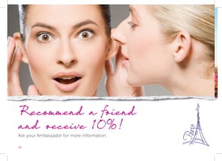 28
Recommend a friend
and receive 10%!
Ask your Ambassador for more information.
28
 
