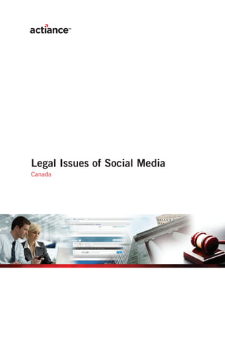 Legal Issues of Social Media
Canada
 