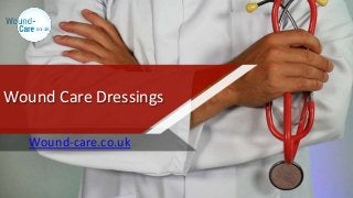 Wound Care Dressings
Wound-care.co.uk
 