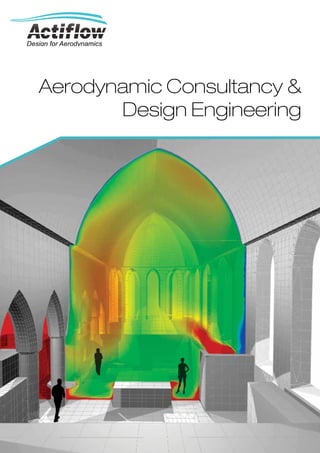 Design for Aerodynamics




   Aerodynamic Consultancy &
          Design Engineering
 