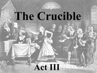 The Crucible Act III 