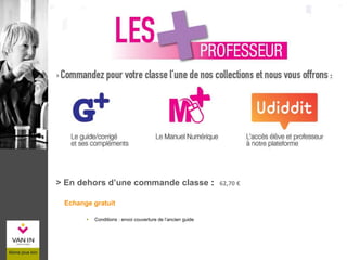 > En dehors d’une commande classe : 62,70 €
Echange gratuit
 Conditions : envoi couverture de l’ancien guide
 