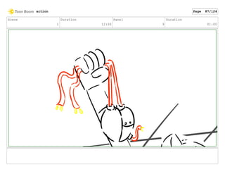 Scene
1
Duration
12:00
Panel
9
Duration
01:00
action Page 87/124
 