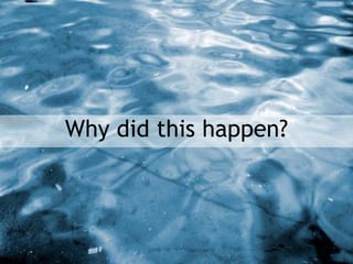 Why did this happen?
 