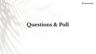 Questions & Poll
 