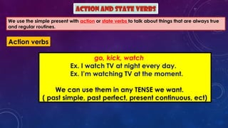 ACTION AND STATE VERBS and extra practice | PPTX