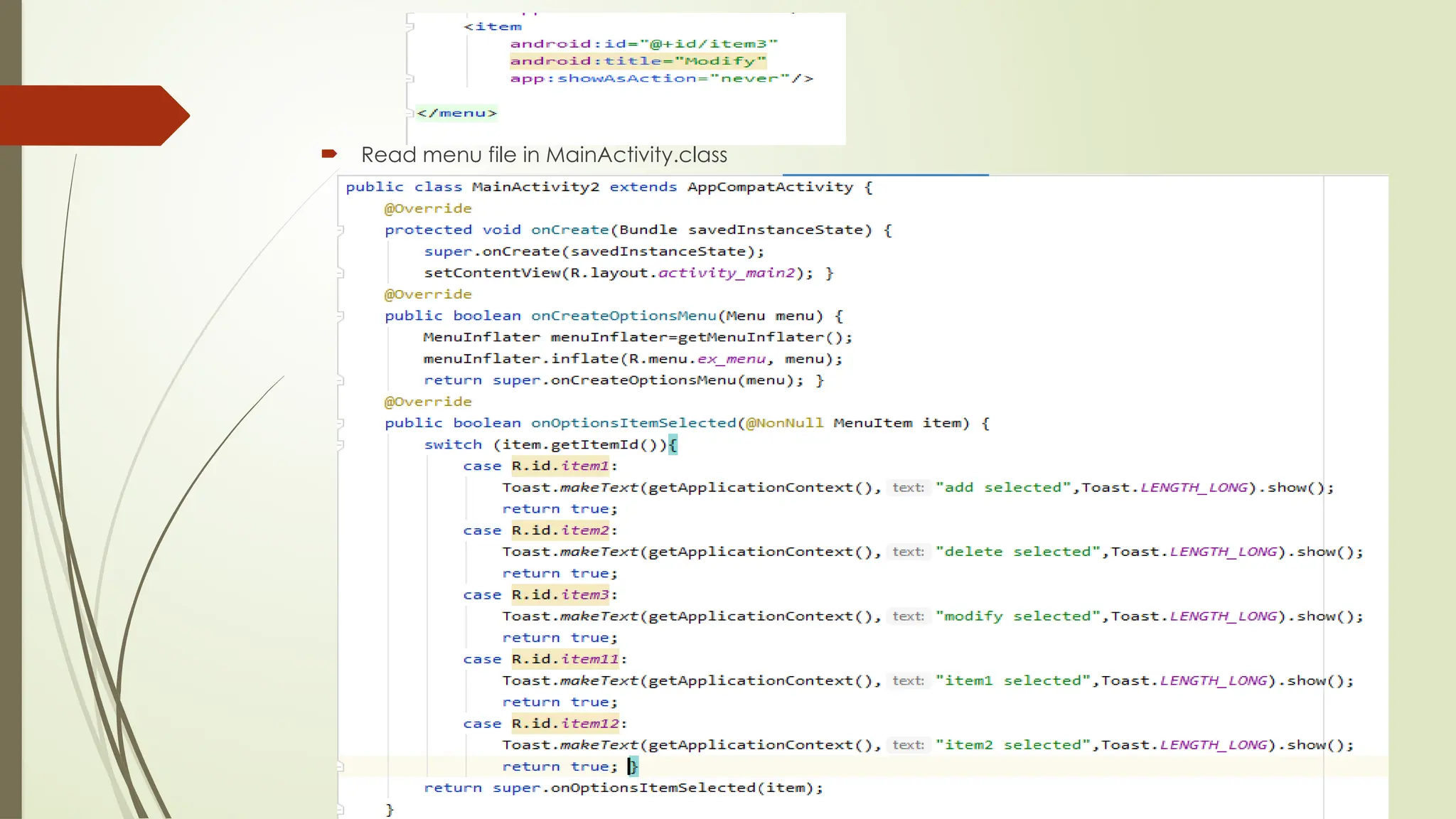  Read menu file in MainActivity.class
 