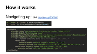 How it works
Navigating up: (Ref: http://goo.gl/F3QQlb)
 