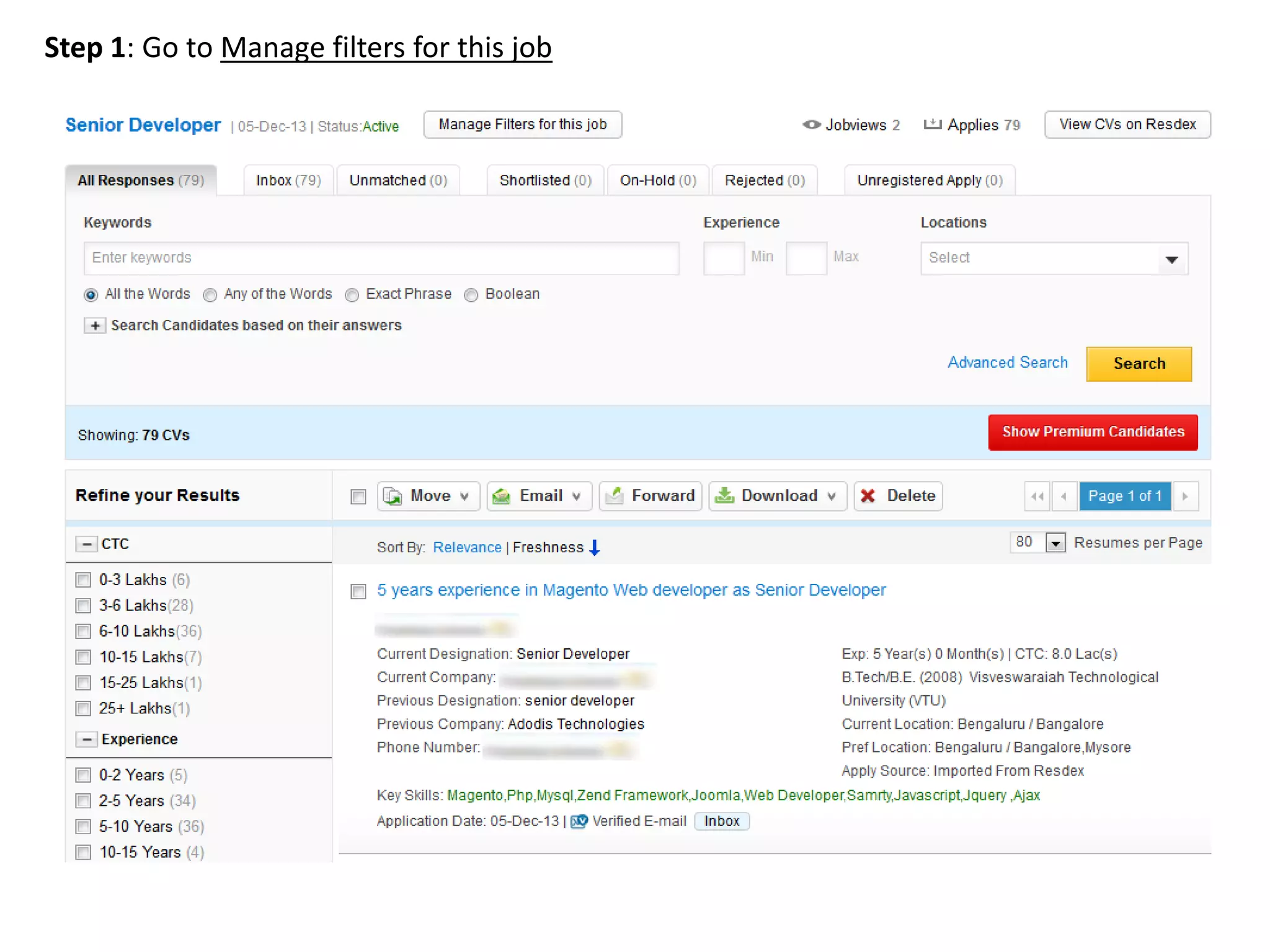 Step 1: Go to Manage filters for this job

 
