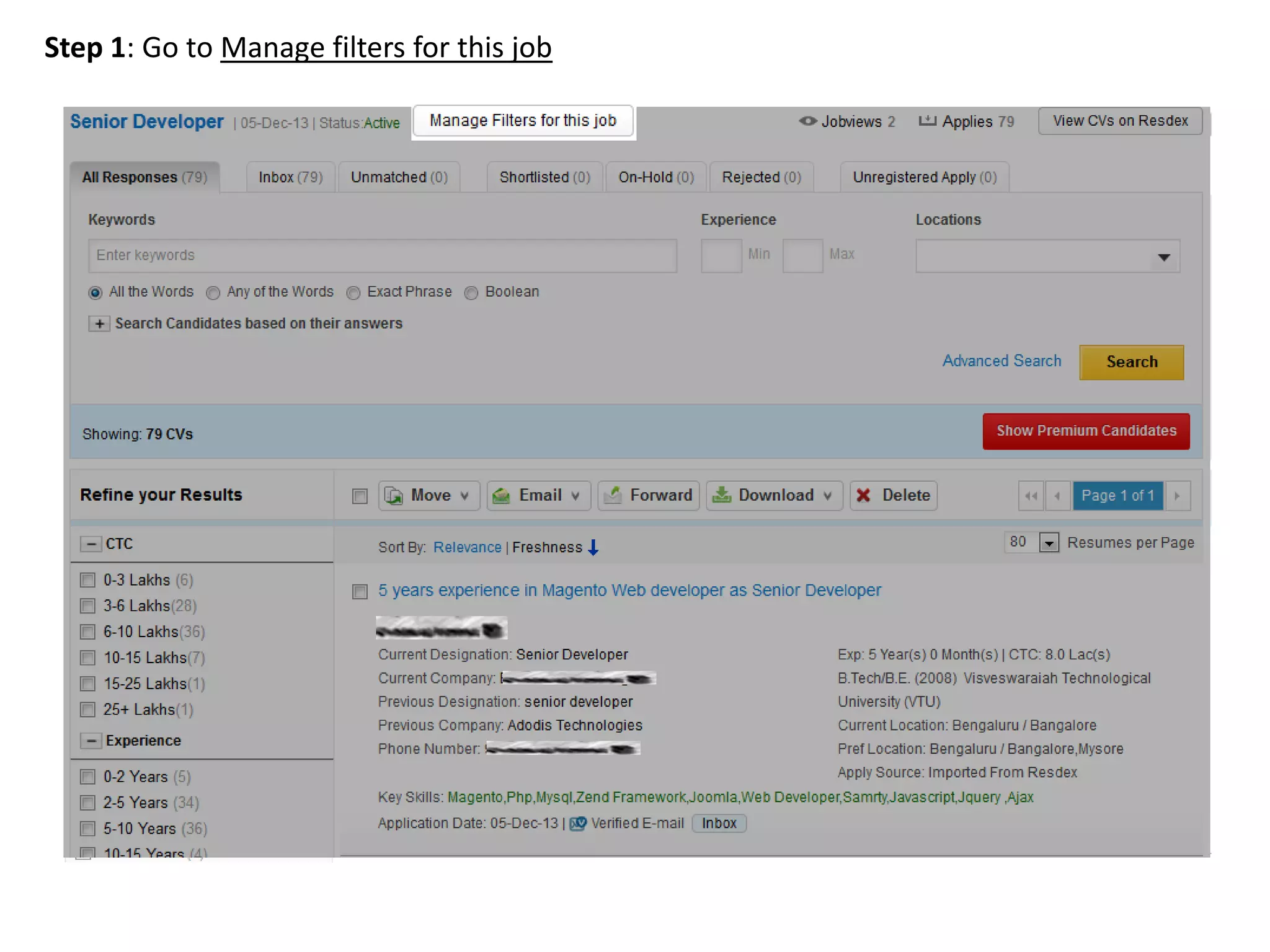 Step 1: Go to Manage filters for this job

 