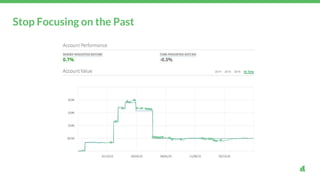 Stop Focusing on the Past
 