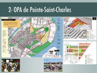 2- OPA de Pointe-Saint-Charles
 