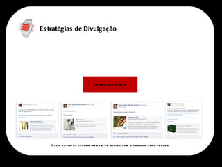 E s tratégias de Divulgaç ão




                                    M arke ting D ire to




    P o s ts e nviad os s e p arad am e n te d e acord o com o p e rfil d e cad a p e s s oa
 