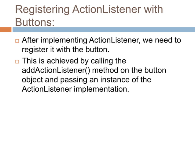 ACtionlistener in java use in discussion.pptx