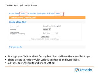 Export graphs in PDF or CSVTrack your multiple Twitter AccountsLet Actionly track your multiple Twitter accounts 