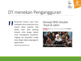 DT menekan Pengangguran
 