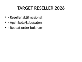 Target Reseller sebagai pembanding action plan sales 2026 | PPTX